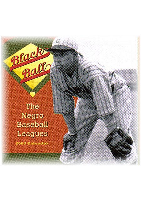 2008 NEGRO LEAGUES CALENDAR